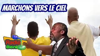 Marchons Vers Le Ciel  Radio Beni  Haiti️ R.B.H