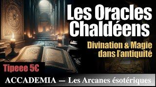 Les Oracles Chaldéens : Divination et Magie dans l'antiquité