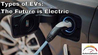 Types of electric vehicles | Which EV to choose?