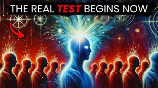 The 10 Most Critical Spiritual Tests Only A Few Chosen Ones Endure (& succeed in)