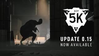 SCP: 5K Update 0.15 Launch Trailer