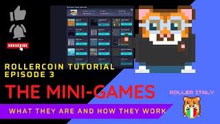 ROLLERCOIN Tutorial Episode 3 - THE MINI-GAMES : An overview of all mini-games and how to play them