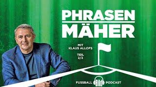 Phrasenmäher #50 | Klaus Allofs 2/2 | BILD Podcasts