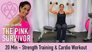 20 min. Strength & Cardio Workout | Tammy Salamone, The Pink Survivor