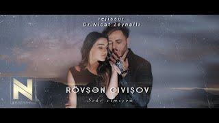 Rövşən Civişov - Səhv etmişəm (official music video 2021)