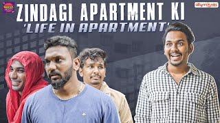 Zindagi Apartment Ki | Life In Apartment | Warangal Diaries