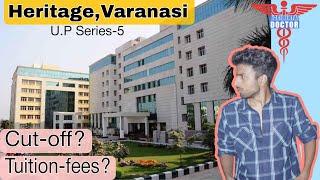 Heritage Institute Of Medical Sciences,Varanasi || U.P Medical College || Neet Ug Counselling