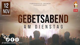 Kraftvolles Gebet in der Gegenwart Gottes am Abend – 12. November 2024 in Mannheim auf Deutsch LIVE