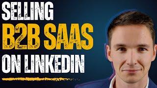 How to Sell B2B SaaS on LinkedIn?