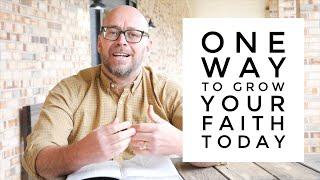 How to Grow Your Faith as a Christian