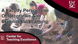 A Faculty Perspective Of Integrative And Experiential Learning