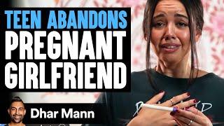 TEEN Abandons PREGNANT GIRLFRIEND | Dhar Mann Studios