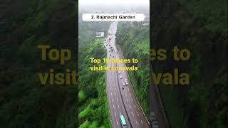 Top 10 places to visit in Lonavala #lonavala #placestovisit #top10 #maharashtra