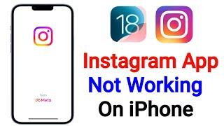 How to Fix Instagram Not Working On iPhone iOS 18 | iPhone Instagram Not Working Problem Solve