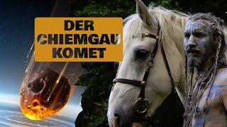 Der Chiemgau Komet