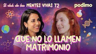 Que no lo llamen 'matrimonio' con Rocío y Elena Herraiz | El club de las mentes vivas | 2x2