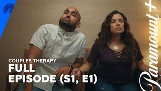 Couples Therapy | Series Premiere | Full Episode | Paramount+ With SHOWTIME