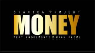 Stanica projekt - Money feat. Mood  & Dj Tobe (prod.Mata)