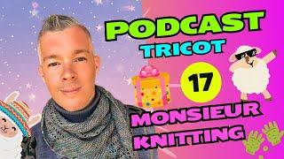 Tricot 1 écheveau , Résultats Concours  ,Pull ️️, mitaines  et la "Tirelaine"  Podcast#17