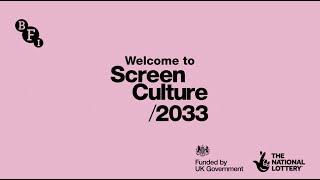 Screen Culture 2033 sizzle reel | BFI