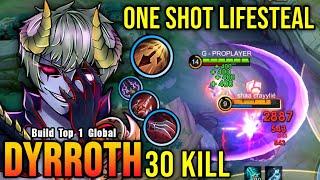 30 Kills!! Dyrroth with Inspire?! Insane One Shot Damage Build!! - Build Top 1 Global Dyrroth ~ MLBB