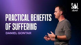 November 6, 2022 | Daniel Gontar | Faith and Actions | Practical Benefits of Suffering