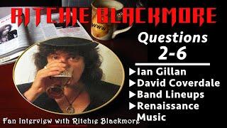 Ritchie Blackmore interview ️ Questions 2-6 Ian Gillan David Coverdale 1996 Rainbow Fans