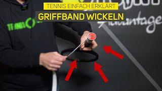 Griffband wickeln leicht gemacht! | Tennis einfach erklärt!