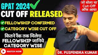 GPAT 2024 Cut Off Released | Rank Wise Cut of Calculated | जो बोला था वही Cut-Off आया| Dr. Puspendra