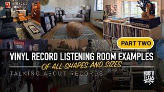 Vinyl Record Listening Room Examples (Part Two) | Talking About Records #vinylcommunity