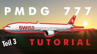 WIE FLIEGT MAN DIE PMDG 777? - Tutorial - Teil 3: Anflug und Landung