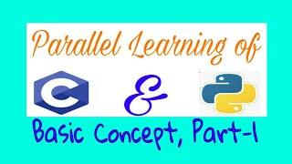Basics of C & Python for beginner, Part 1