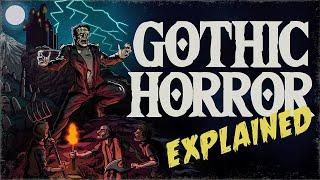 Gothic Horror Explained | Horror Explored