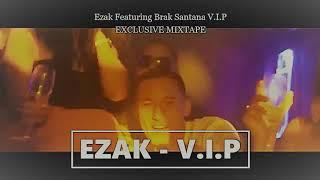 EZAK - V.I.P - FT BRAK