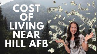 COST OF LIVING NEAR HILL AFB