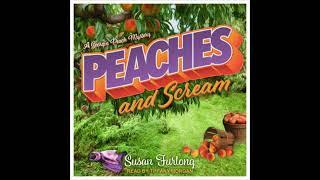 Peaches and Scream by Susan Furlong