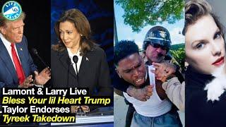 Kamala Killed Trump! Taylor Endorsed Kamala! Tyreek Hill Takedown – Lamont & Larry LIVE!