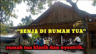 Senja di rumah tua ‼️ dibalik rumah tua dan nyentrik dipelosok desa terpencil di Jawa tengah , , , 