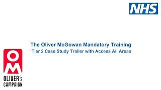 The Oliver McGowan Mandatory Training: Tier 2 Case Study Trailer with Access All Areas