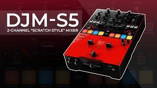 DJM-S5 2-channel "scratch style" mixer w/ USB type-C | Overview