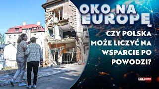 Emocjonalna debata o powodzi w PE. Czy Polska może liczyć na wsparcie? | OKO NA EUROPĘ