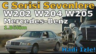 C Serisi W202 W204 W205 Mercedes-Benz Sevenlere 1. Bölüm