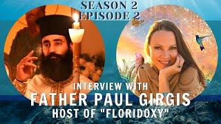 "RISE SPIRITUALLY!" Knowledge of God, Sanctification, & Synergy: Father Paul Girgis. Season 2 Ep 2.