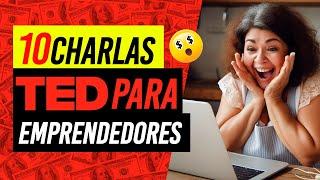 DEBES VER este TOP antes de EMPRENDER | 10 TED Talks para emprendedores