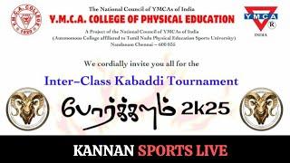 (SEMI FINALS 2) BPED 1 B  VS  MPED 1  #YMCA COLLEGE INTER -CLASS KABADDI MATCH