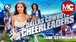 The Dallas Cowboys Cheerleaders | Comedy Drama | Jane Seymour | Lauren Tewes