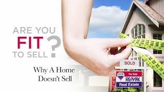 RE/MAX Fit To Sell - Why a Home Doesn't Sell