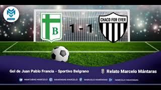 Gol de Juan Pablo Francia  - Sportivo Belgrano  Relato de Marcelo Mántaras