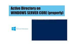 Installing Active Directory on Windows Server Core