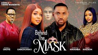 BEHIND THE MASK - EDDIE WATSON, PAMELA OKOYE, MORGAN NWAMBA, CHINWENDU UNACHUKWU